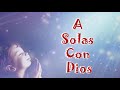 A Solas Con Dios  - 1 Hora música de oracion -  Hermana Glenda de Música Católica