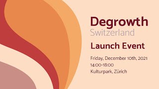 Degrowth Switzerland: Official Launch Event