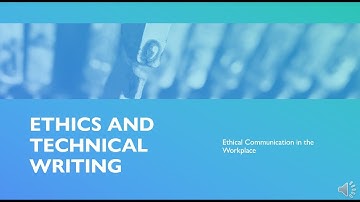 5220 Week 3, Lecture 2: Ethics and Technical Writing