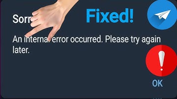 How to Fix an internal error occurred on Telegram (2025)?