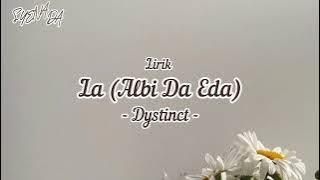 ( Speed Up ) Lirik La (Albi Da Elda )  - Dystinct | Latin dan Terjemahan