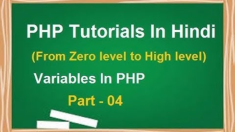 PHP MYSQL Tutorial for beginners in Hindi | LESSON 4 :  Variables in PHP | techedu001