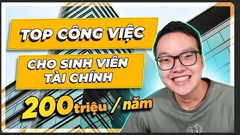 TOP 5 công việc dành cho sinh viên tài chính
