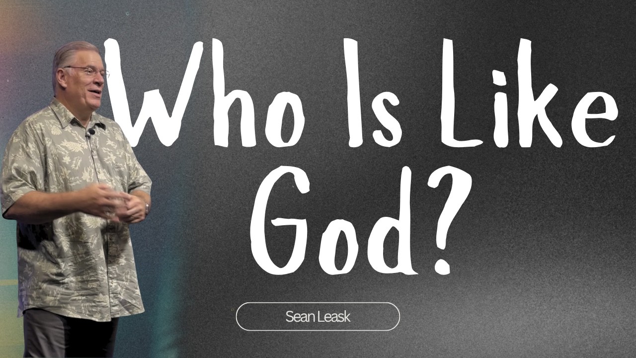 Who Is Like God? | Sean Leask