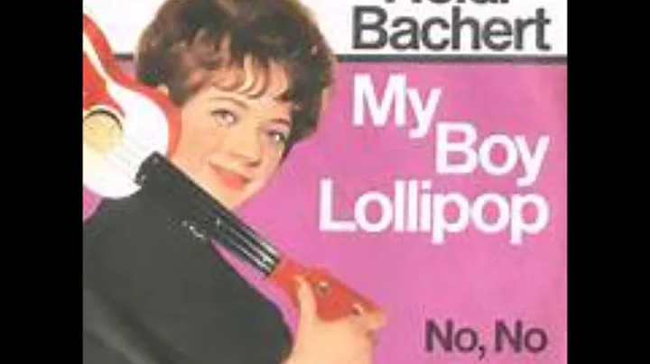 My Boy Lollipop  -   Heidi Bachert 1964