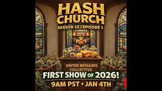 Hash Church Season 12 Episode 1