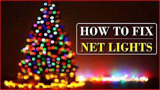 How To Fix Net Lights