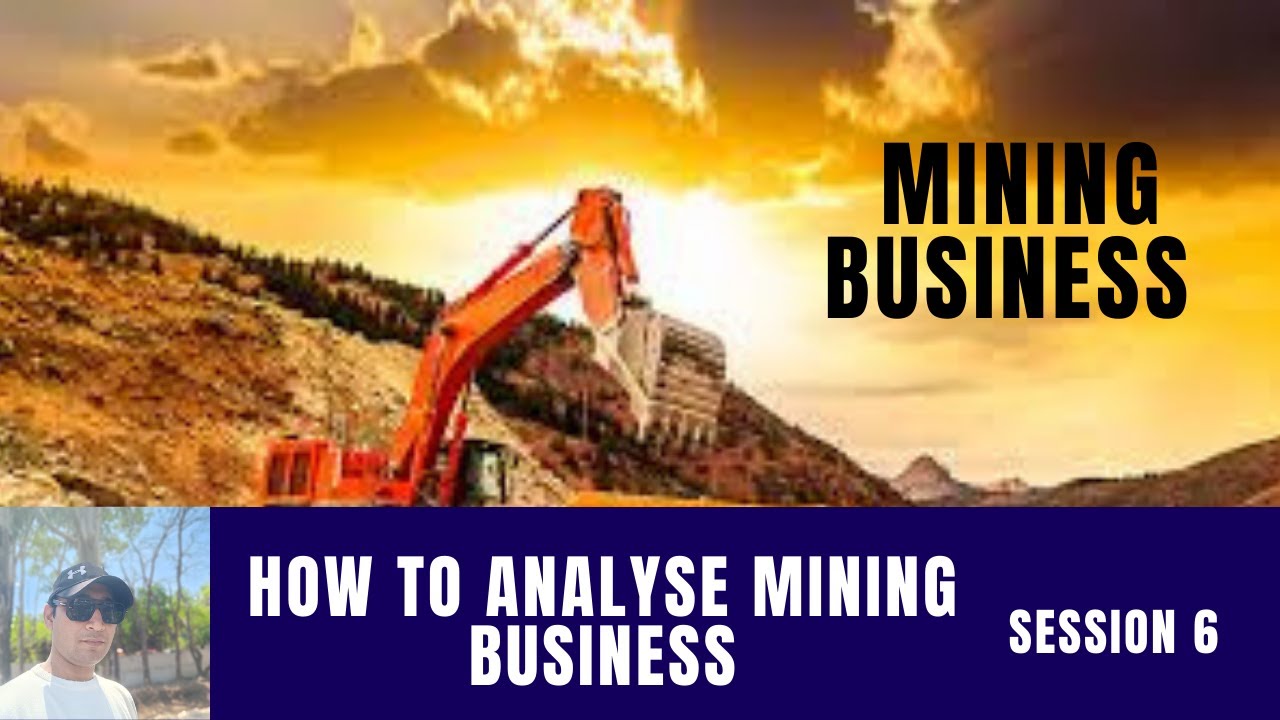 How to Analyse Mining Sector (Session 6) - YouTube