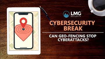 Can Geofencing Stop Cyberattacks?