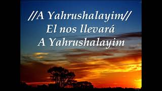 Video thumbnail of "A YAHRUSHALAYIM"