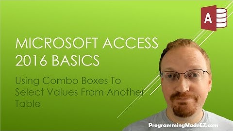 24. Learn Microsoft Access 2016: How to Use Combo Boxes To Display Data From Other Tables