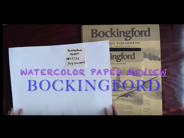 Watercolor Paper Review: Bockingford 150, 190, 300gsm 