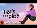 Let's Play | Official Trailer 2 | Crunchyroll