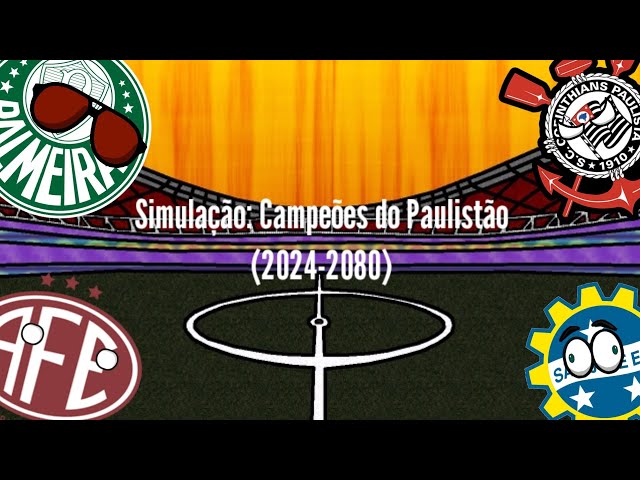 Simulação: Campeões do Paulistão (2024-2080) 