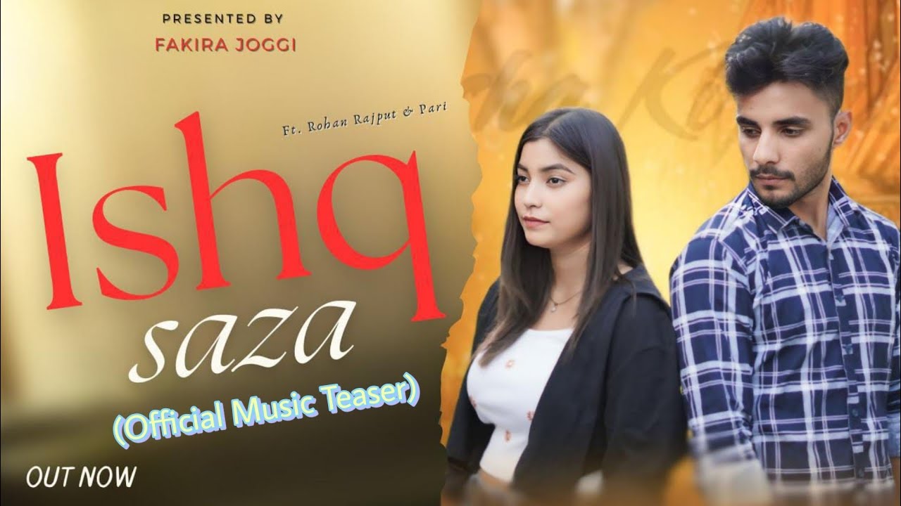 ishq-saza-fakira-joggi-feat-rohan-rajput-official-music-teaser