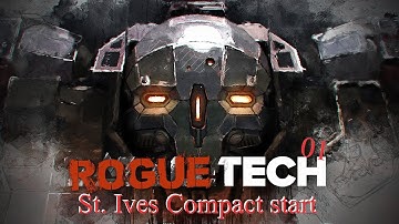 Starting with a 1 skull mission! RogueTech: Treadnought - Mission 1