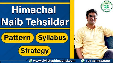 Pattern, Syllabus and Strategy for Naib Tehsildar || Himachal Pradesh || CivilsTap Himachal
