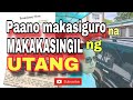 PAANO MAKAKASIGURO NA MAKAKASINGIL NG UTANG