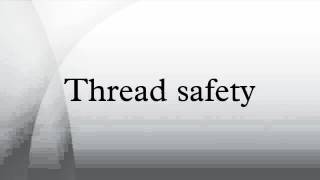Thread safety