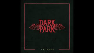Dark Park - Ты один
