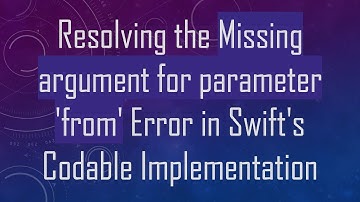 Resolving the Missing argument for parameter 