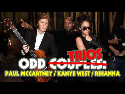 Odd Couples: Paul McCartney, Kanye West and Rihanna