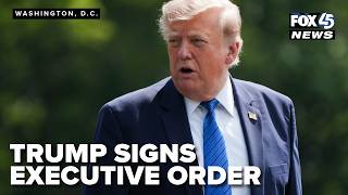 President Trump signs executive order