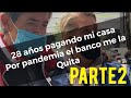 A nada de liquidar mi casa el banco me la quita/ parte2