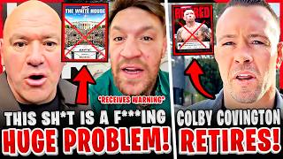 BREAKING! UFC White House Event IN JEOPARDY?! Conor McGregor GETS WARNED! Colby Covington RETIRES!