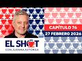 Ref:tV2qESSf8cM El shot con juanma astorga, viernes 27 de febrero de 2026
