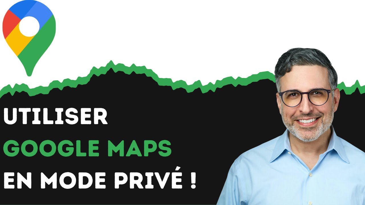 Comment utiliser Google Maps en mode privé ! - YouTube