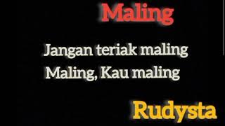 Maling (rudysta band) lirik