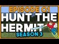 HUNT THE HERMIT | S3E01 - NOW THIS IS HOW IT'S DONE!! | Minecraft UHC