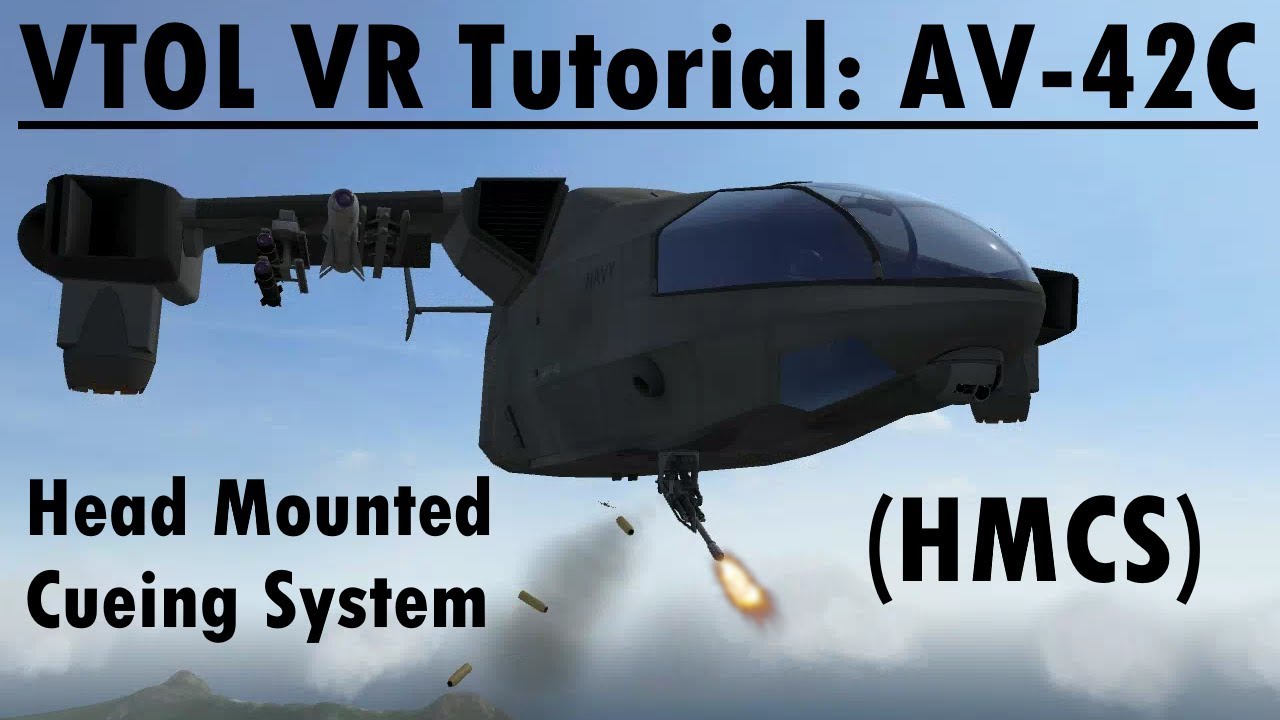 VTOL VR Tutorial Nuggets: AV-42C Head Mounted Cueing (HMCS) -