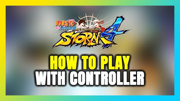 How to Play NARUTO SHIPPUDEN: Ultimate Ninja STORM 4 With Controller on PC!