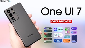 Samsung Galaxy S21 Ultra Official One UI 7 Android 15 Update - RELEASED !!!