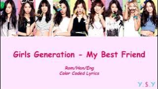 Girls' Generation (소녀시대) - My Best Friend (단짝)  [Han/Rom/Eng Lyrics]