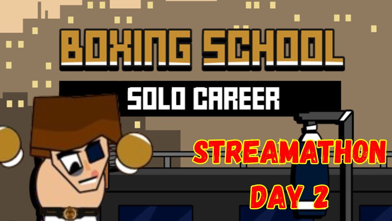 Best Manager Ever | Boxing School | Streamathon Day 2 (Portrait)