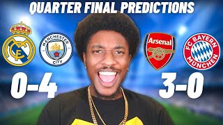 MY *FINAL* CHAMPIONS LEAGUE QUARTER FINAL PREDICTIONS 🏆