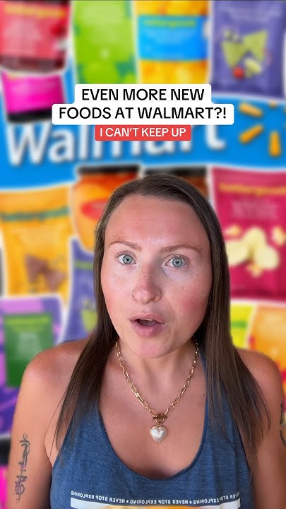 how-is-walmart-still-releasing-so-many-new-foods-walmartfinds-newfood