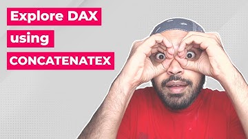 Explore your DAX using CONCATENATEX