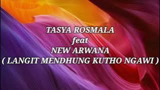 TASYA ROSMALA ft NEW ARWANA _ LANGIT MENDHUNG KUTHO NGAWI Lirik