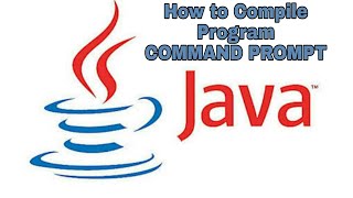 Java program how to compile in command prompt hello world first small program