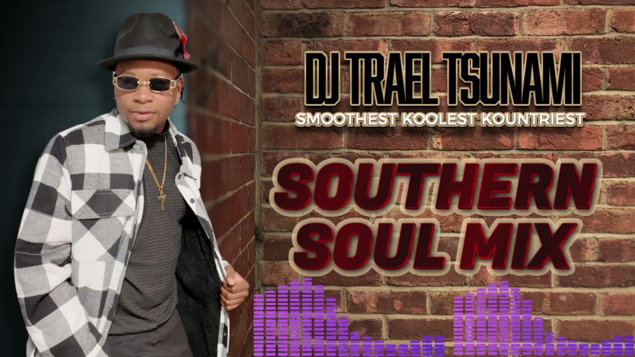 Classic Southern Soul Mix | Oldies and New - YouTube