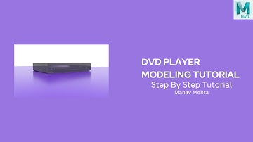 DVD Player Modeling Tutorial In 3D Maya | 1 Min | Lets Animate #66