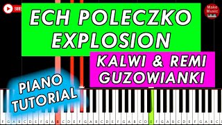 Kalwi & Remi feat. Guzowianki - Explosion Ech poleczko 🎹 Piano Tutorial