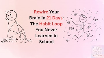 Rewire Your Brain in 21 Days: The Habit Loop You Never Learned in School