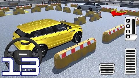 Master of Parking SUV - Gameplay Walkthrough Part 13 (Android ios)