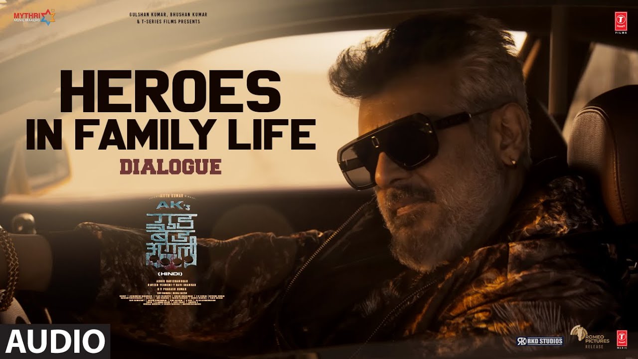 “Heroes in Family Life” Ajith Kumar | Trisha Krishnan | Adhik Ravichandran | Good Bad Ugly Dialogue