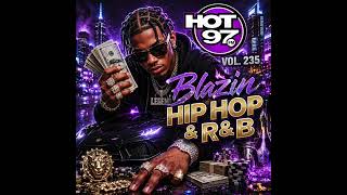 Hot 97 - Blazin Hip Hop & R&B 235 (2026) - YouTube